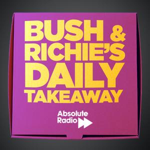 Bush and Richie’s Daily Takeaway by Bauer Media