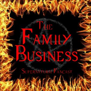 The Family Buisness by Shannon Iwanski, Donna Leahey, Z, Snarkcasts, Gumbie Cat Networks