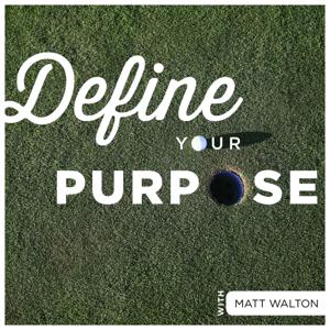 Define Your Purpose