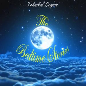 DJ Teknikal Crysis - The Bedtime Stories