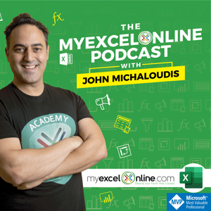 Learn Microsoft Excel with MyExcelOnline by John Michaloudis interviews Microsoft Excel experts and MVPs about their fa