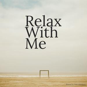 Relax With Me Podcast