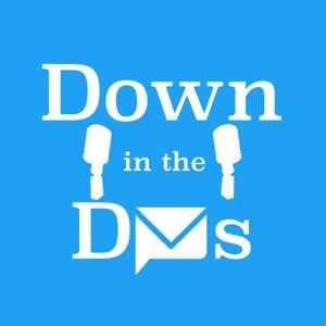Down In The DMs