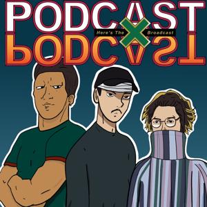 Podcast Podcast Here's The Broadcast