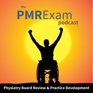 The PMRExam Podcast by David Rosenblum, MD