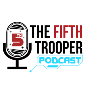 A Star Wars: Legion Podcast - The Fifth  Trooper by The Fifth Trooper Podcast