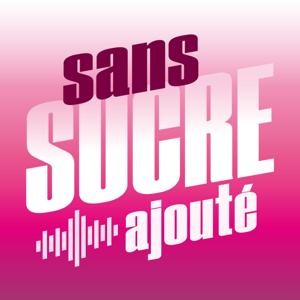 Sans sucre ajouté ‐ RTS Première
