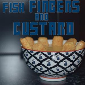 Fish Fingers and Custard: Doctor Who Aftershow by Explosion Network