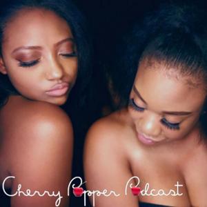 Cherry Popper Podcast