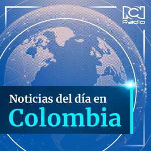 Noticias del día en Colombia by RCN Radio