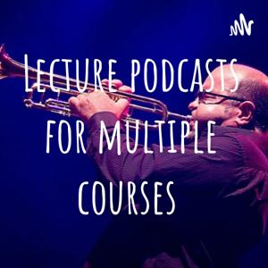 Lecture podcasts for multiple courses