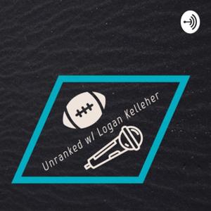 Unranked w/ Logan Kelleher