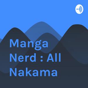 Manga Nerd : All Nakama