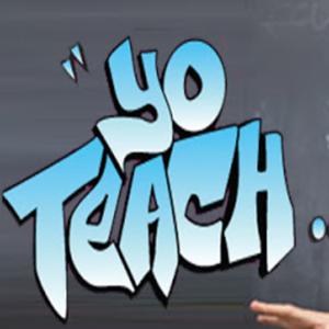 Yo, Teach!