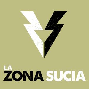 Podcast – La Zona Sucia