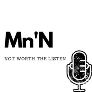 Mn'N - Not worth the listen