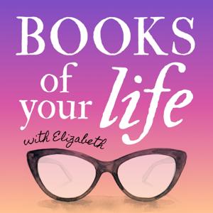 Books Of Your Life With Elizabeth
