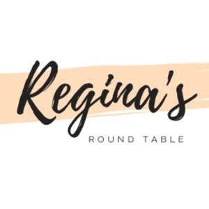 Regina's Round Table
