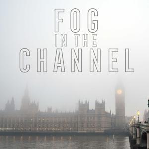 Fog in the Channel