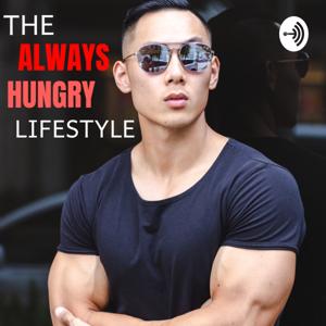 The Always Hungry Lifestyle