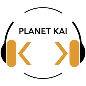 Planet-Kai Podcast