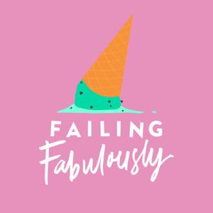 Failing Fabulously Podcast by 9podcasts