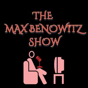 The Max Benowitz Show