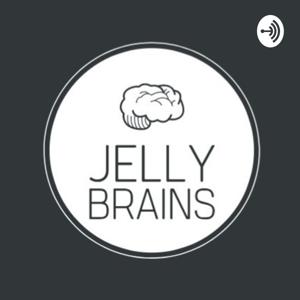 Jelly Brains