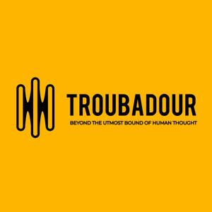 The Troubadour Podcast