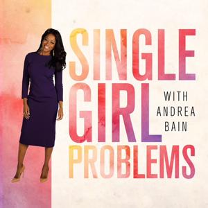 Single Girl Problems by Andrea Bain/ Entertainment One (eOne)