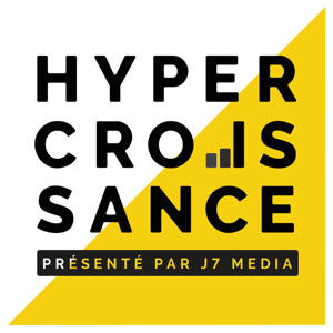 Hypercroissance by J7 Media