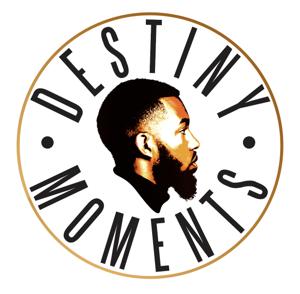 Destiny Moments Podcast