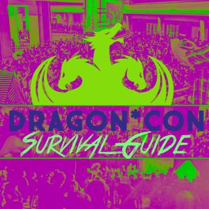 Dragon Con Survival Guide