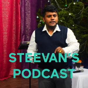 STEEVAN'S PODCAST