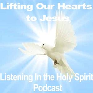 Lifting Our Hearts to Jesus!