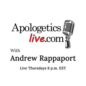 Apologetics Live by Andrew Rappaport