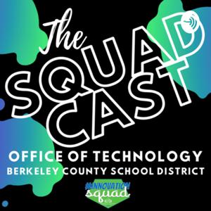 BCSD Innovation Squadcast