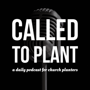 Called to Plant