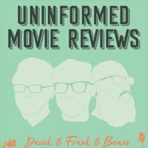 Uninformed Movie Reviews