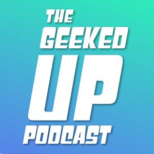The GeekedUp Podcast