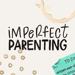 Imperfect Parenting by Loving on Purpose