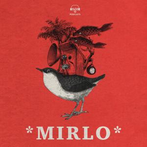 Mirlo Podcast