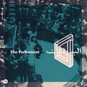 The Parliament | البرلمان by Sowt | صوت