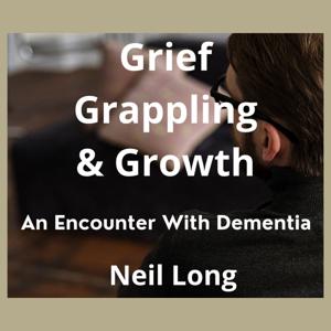 Grief, Grappling and Growth