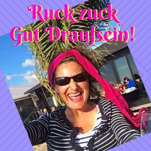 Ruck zuck Gut Draufsein!