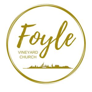 Foyle Vineyard Church | Sermon of the Week