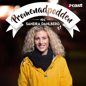 Promenadpodden med Sandra Dahlberg