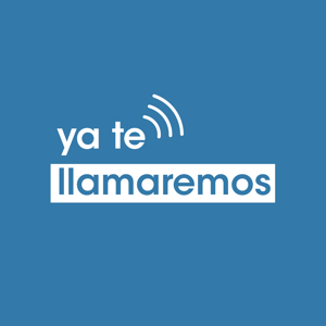 Ya Te Llamaremos