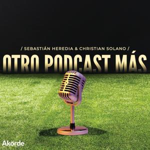 Otro Podcast Más