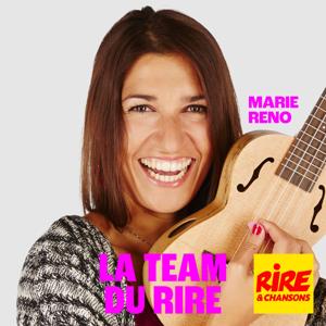 Marie Reno - La Team du Rire by Rire et Chansons France